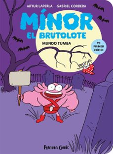mínor el brutolote 3. mundo tumba-artur laperla-9788411610261
