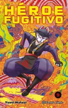 heroe fugitivo nº 09-yusei matsui-9788411613361