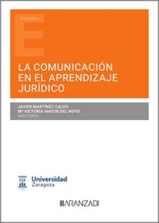 comunicacion en el aprendizaje juridico-javier martinez calvo-9788411639361