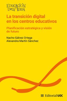 la transicion digital en los centros educativos (ebook)-nacho gálvez ortega-alexandra martín sánchez-9788411662161