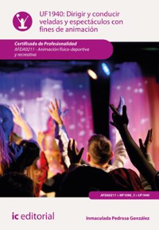 (i.b.d.) afda0211 dirigir y conducir veladas y espectáculos con fines de animación. animación físico-deportiva y recreativa-9788411846561