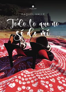 todo lo que no sé de mí-raquel valle-9788411990561