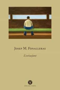 l estiuejant-josep maria fonalleras-9788412001761