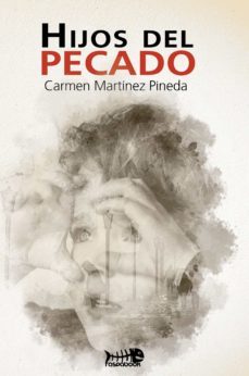 hijos del pecado-carmen martinez pineda-9788412145861