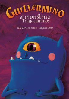 guillermino, el monstruo tragacaminos-9788412181661