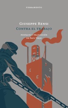 contra el trabajo-giuseppe rensi-9788412340761