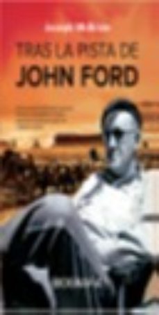 tras la pista de john ford: biografia-joseph mcbride-9788412438161