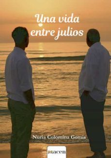 una vida entre julios-nuria colomina gomis-9788412442861