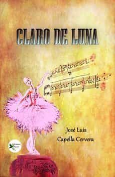 claro de luna-jose luis capella cervera-9788412508161