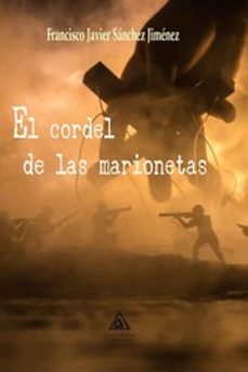 el cordel de las marionetas-francisco javier sanchez jimenez-9788412634761