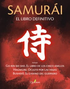 samurai. el libro definitivo-miyamoto musashi-yamamoto tsunetomo-inazo nitobe-9788412733761