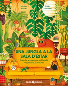 una jungla a la sala d estar-michael holland-9788412792461