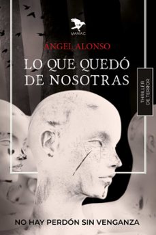 lo que quedo de nosotras-angel alonso-9788412844061