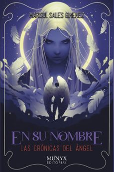 en su nombre. las cronicas del angel iv-marisol sales gimenez-9788412955361