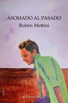 asomado al pasado-ruben mettini-9788412988161