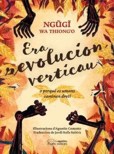 era revolucion verticau o perque es umans caminen dreti-9788413030661