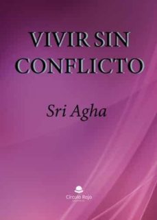 vivir sin conflicto (ebook)-sri agha-9788413044361