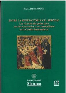 entre la benefactoria y el servicio-juan a. prieto sayagues-9788413117461