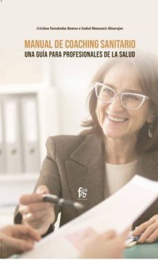 manual de coaching sanitario. una guía para profesionales de la s alud-cristina fernandez ramos-isabel monzonis hinarejos-9788413239361