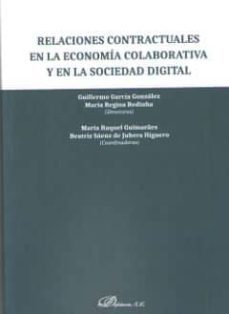 relaciones contractuales en la economia colaborativa y en la sociedad digital-guillermo garcia gonzalez-maria regina redinha-9788413243061