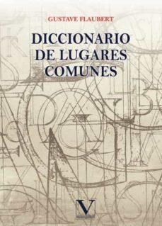 diccionario de lugares comunes-gustavo flaubert-9788413371061