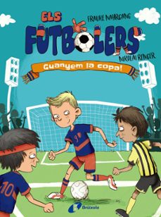 els futbolers, 3. guanyem la copa!-frauke nahrgang-9788413492261