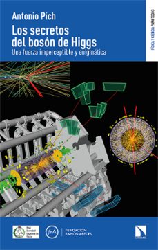los secretos del boson de higgs-antonio pich-9788413523361