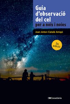 guia d'observacio del cel per a nois i noies-joan anton catala amigo-9788413565361