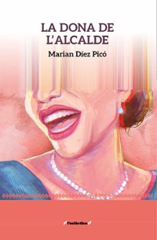 la dona de l'alcalde-marian diez pico-9788413588261