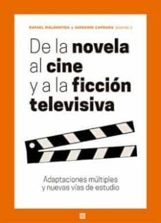 de la novela al cine y a la ficcion televisiva. adaptaciones multiples y nuevas vias de estudio-9788413694061