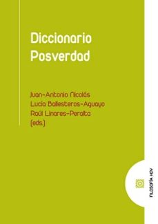 DICCIONARIO POSVERDAD | JUAN ANTONIO NICOLAS | Casa del Libro