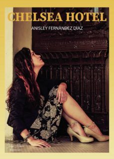 chelsea hotel-anisley fernandez diaz-9788413745961