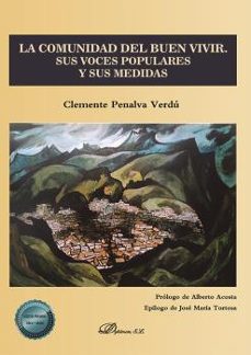 la comunidad del buen vivir. sus voces populares y sus medidas-9788413774961