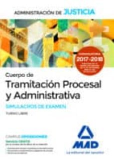 cuerpo de tramitacion procesal de la administracion de justicia. simulacros de examen-9788414213261