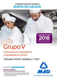 camarero/a, limpiador/a y ayudante/a cocina (grupo v) de la xunta de galicia. temario parte general y test-9788414216361