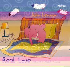 real love (dibujos para sean)-john lennon-9788415116561