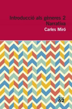 introduccio als gèneres 2. narrativa-carles miro-9788415192961