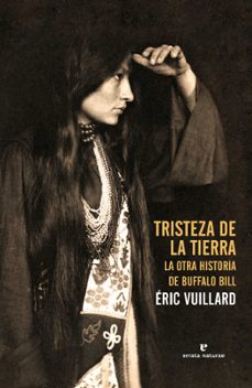 tristeza de la tierra-eric vuillard-9788415217961