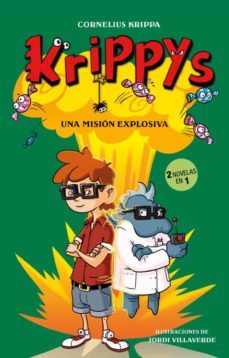 krippys: una mision explosiva-cornelius krippa-9788415580461