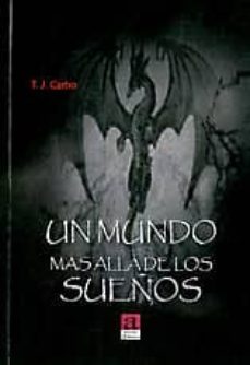 un mundo mas alla de los sueños-t. j. castro-9788415584261