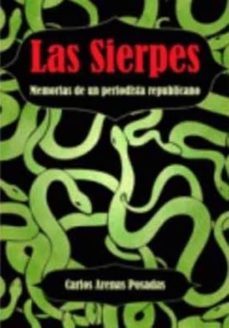 las sierpes: memorias de un periodista republicano-9788415674061