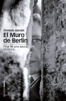 el muro de berlin (ebook)-dionisio garzon-9788415817161