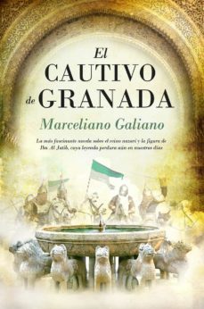 el cautivo de granada (ebook)-marceliano galiano-9788415828761