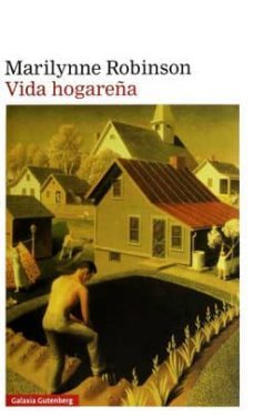 vida hogareña-marilynne robinson-9788415863861
