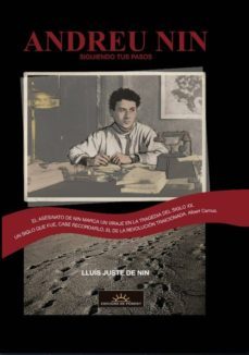 andreu nin. siguiendo tus pasos-lluis juste de nin-9788415944461