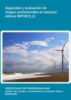 (i.d.d.) seguridad y evaluacion de riesgos profesionales en parques eolicos  (mf0618_2)-9788416199761