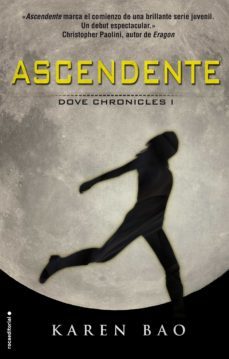 ascendente (dove chronicles 1) (ebook)-karen bao-9788416306961