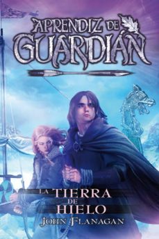 las tierras del hielo (aprendiz de guardian 3)-9788416387861