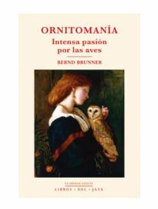 ornitomania: intensa pasion por las aves-9788416443161