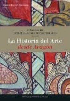 la historia del arte desde aragon-alberto castan chocarro-9788416515561